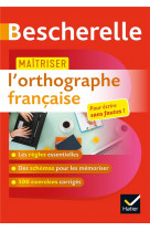 Maitriser l-orthographe francaise