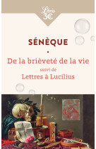 La brièveté de la vie suivi de lettres à lucilius