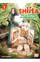 Shiita et la foret des minuscules t01