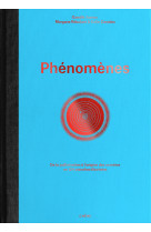 Phenomenes - histoires extraordinaires de la science