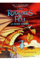 Royaumes de feu en bande dessinee t01 la prophetie