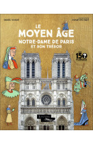 Le moyen age notre dame et son tresor