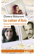 Le cahier d-aziz - au coeur de la revolution iranienne