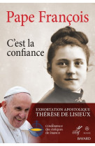 C-est la confiance - exhortation apostolique therese de lisieux