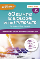 65 examens de biologie pour l-infirmier - tous les examens utiles pour ses etudes et en services de