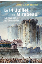 Le 14 juillet de mirabeau - le role oublie de l orateur du peuple