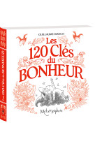 Les 120 clés du bonheur