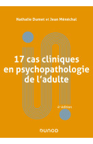 16 cas cliniques en psychopathologie de l-adulte - 4e ed.