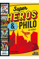 Super-heros & philo - le retour