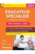 Educateur specialise (parcoursup + oral) - reussir la selection