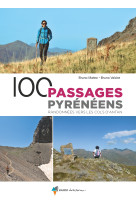 100 passages pyreneens - randonnees vers les cols d-antan