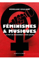 Feminismes et musiques - de madonna a nos jours