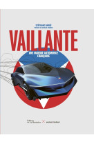 Vaillante. une marque automobile francaise