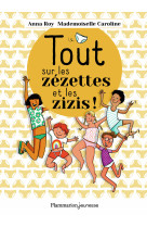 Tout sur les zezettes et les zizis