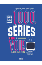 Les 1000 series a voir sans moderation