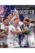 Toulouse fc - l-incroyable parcours en coupe de france