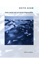 Mon corps est un texte impossible - vol34