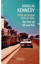 The pick-up - hit and run / drole de drague et delit de fuite