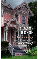 Good fences aren-t always enough / troubles de voisinage