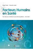 Les facteurs humains en sante - analyse et gestion du risque