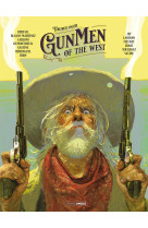 Gunmen of the west - histoire complète