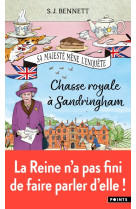 Chasse royale a sandringham, tome 3. sa majeste mene l-enquete tome 3