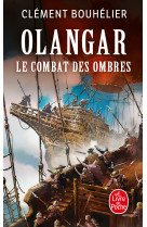 Le combat des ombres (olangar, tome 3)