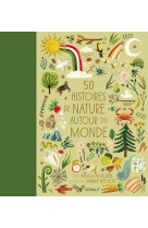 50 histoires de nature autour du monde