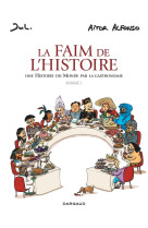 La faim de l'histoire - volume 1