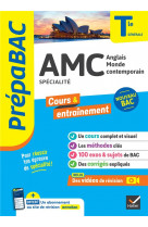 Prepabac amc (anglais monde contemporain) term generale (specialite) - bac 2024 - nouveau programme d