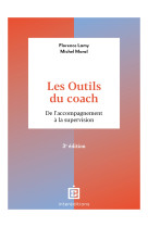 Les outils du coach - 3e éd.