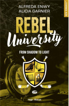 Rebels - rebel university - tome 04