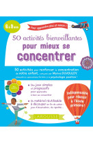 50 activites bienveillantes pour mieux se concentrer