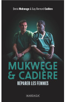 Au nom des femmes - la vie et le combat du dr mukwege