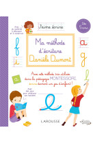 Ma methode d-ecriture montessori par daniele dumont