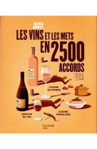 Le vin et les mets en 2500 accords