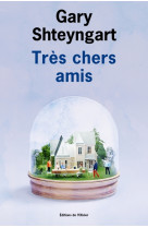 Tres chers amis