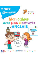 Bravo les maternelles - mon cahier avec plein d-activites d-anglais + ressources audios