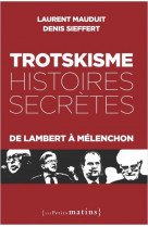 Trotskisme, histoires secretes