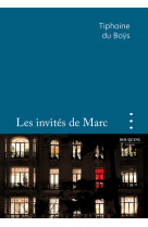 Les invites de marc