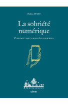 La decroissance numerique - comment rester connecte en conscience