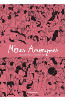 Mères anonymes - intégrale