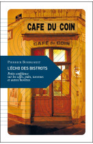 L-echo des bistrots - petite confidence sur les cafes, pubs,