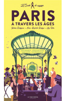 Paris a travers les ages   (guide)
