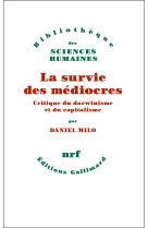 La survie des mediocres