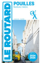 Guide du routard les pouilles 2024/25 - matera, calabre