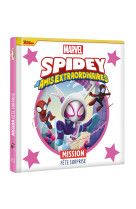 Spidey et ses amis extraordinaires - les histoires de spidey - mission fete surprise - marvel