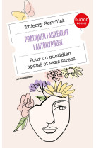 Pratiquer facilement l-autohypnose - pour un quotidien apaise et sans stress