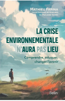 La crise environnementale n'aura pas lieu