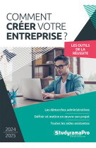 Comment créer votre entreprise